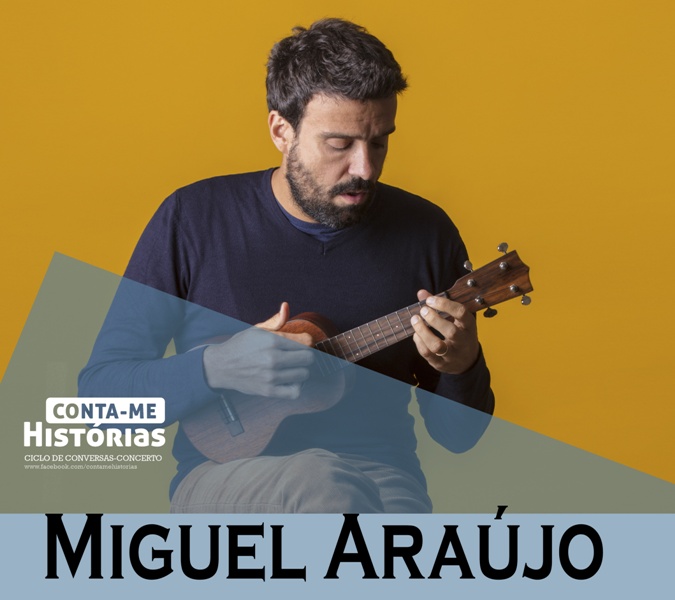 Conta-me Histórias… com Miguel Araújo