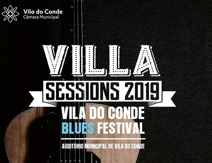 Vila do Conde Blues Festival – Villa Sessions 2019