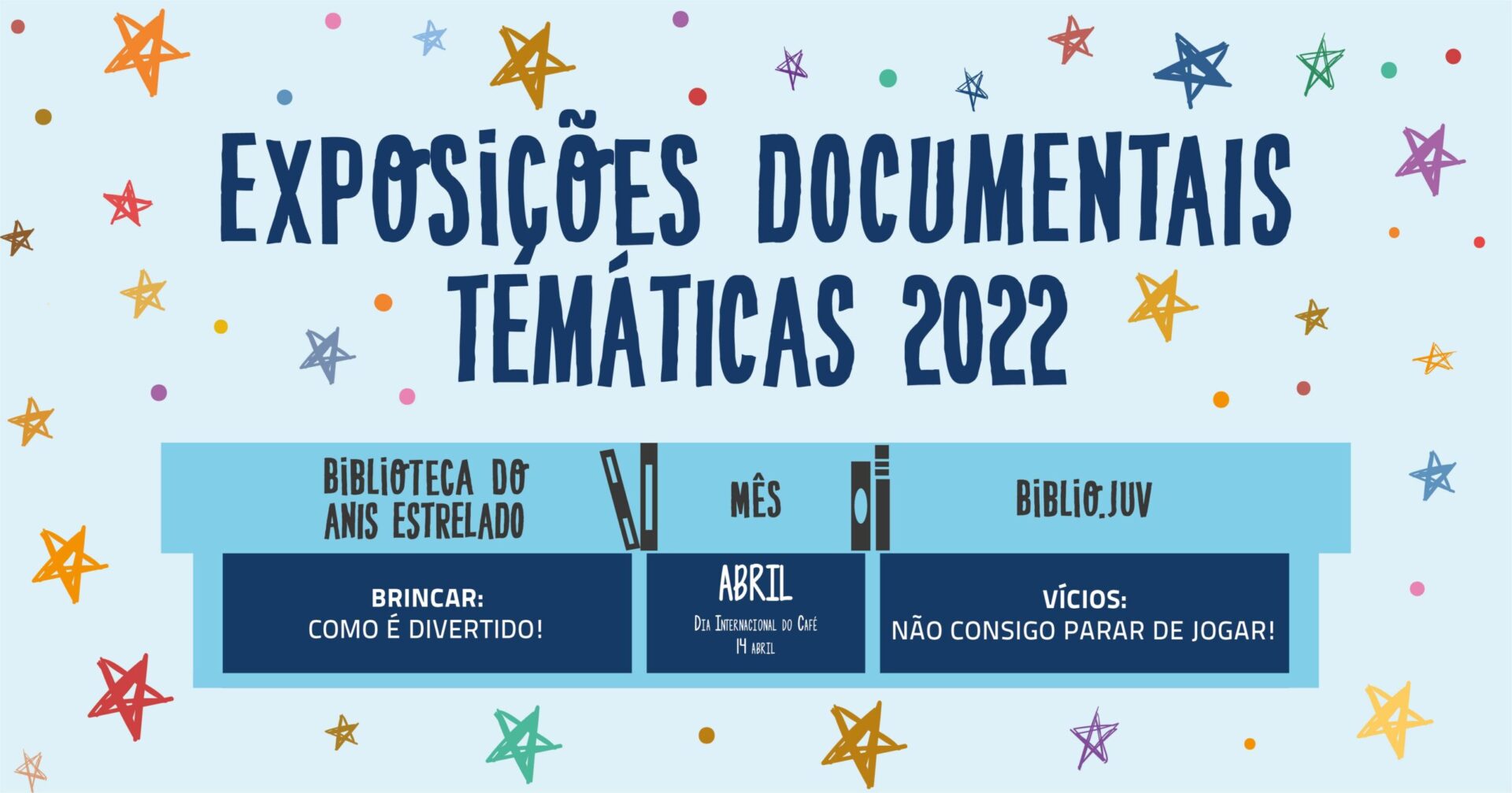 Exposição Biblio.Juv – Vícios: Não consigo parar de jogar!