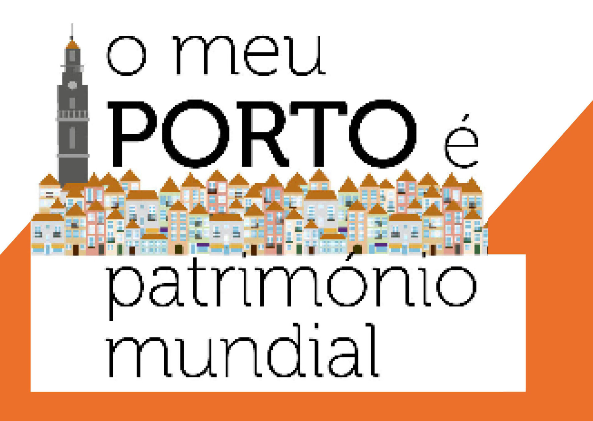 O meu Porto é Património Mundial