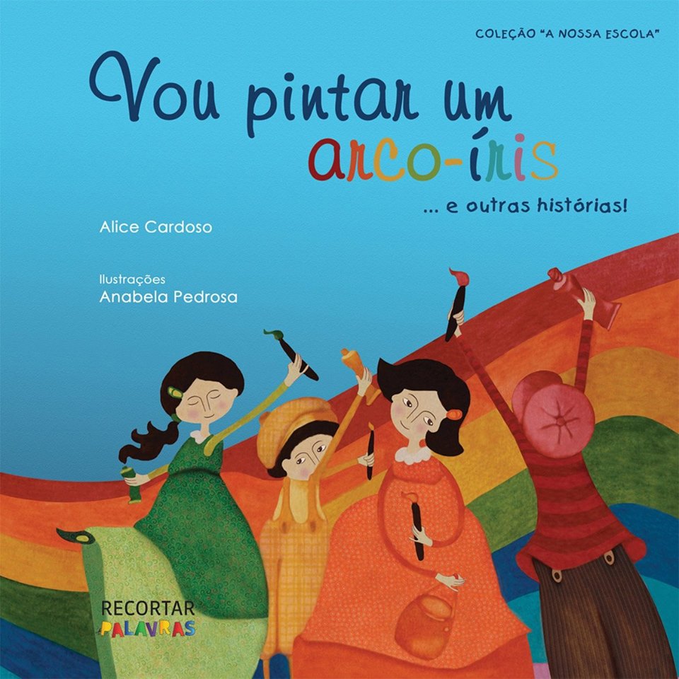 “Vou pintar um arco-íris”