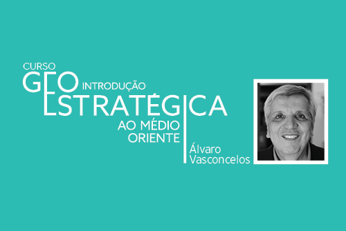 Curso de Introdução Estratégica ao Médio Oriente