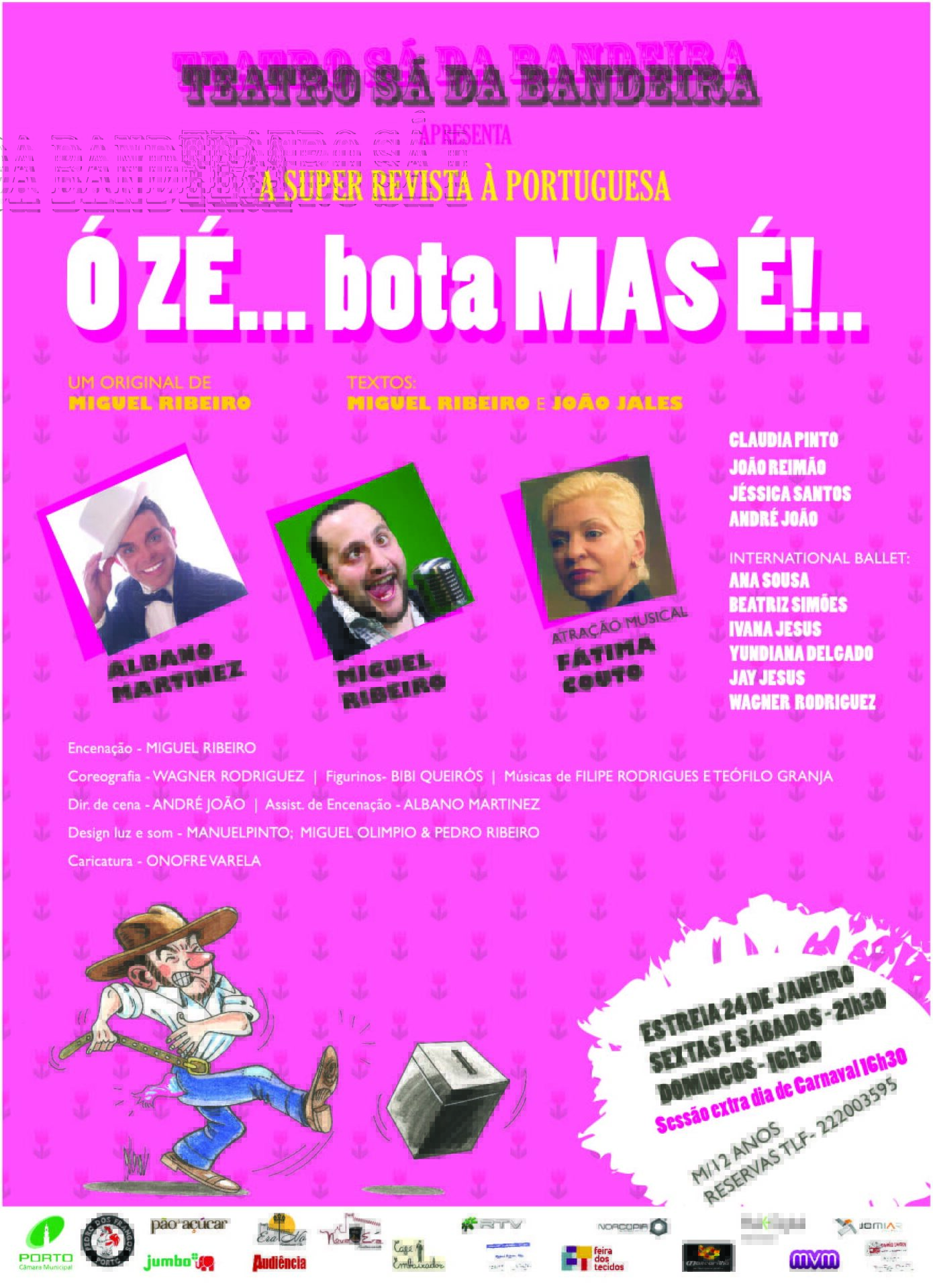 O Zé… Bota mas é!