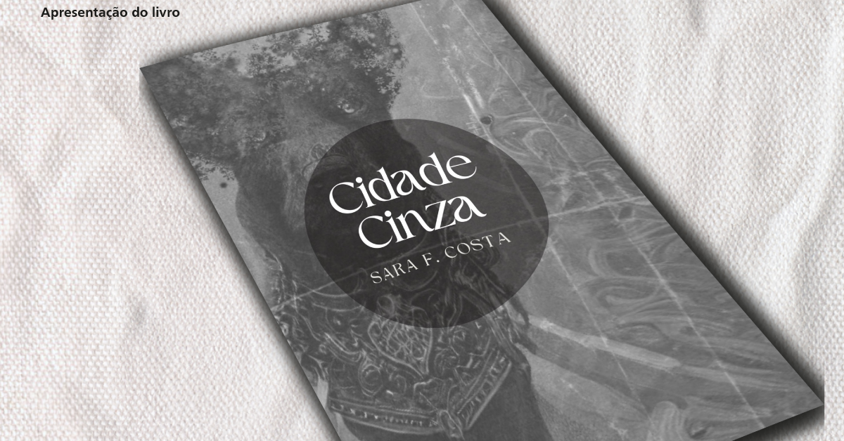 Cidade Cinza, de Sara F. Costa