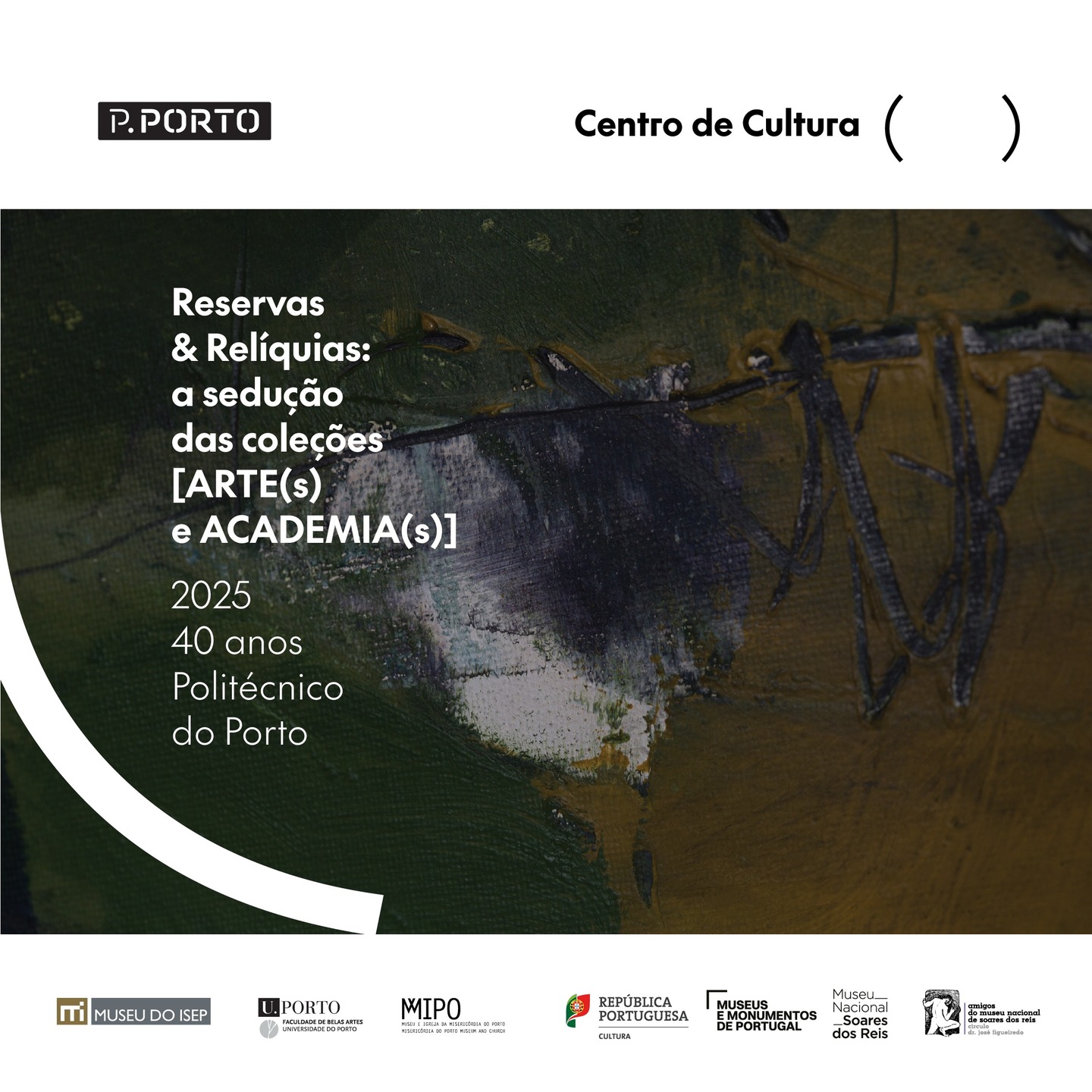 Reservas e Relíquias: a sedução das coleções [Arte(s) e Academia(s)]
