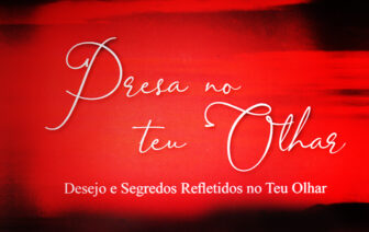 Presa no teu Olhar