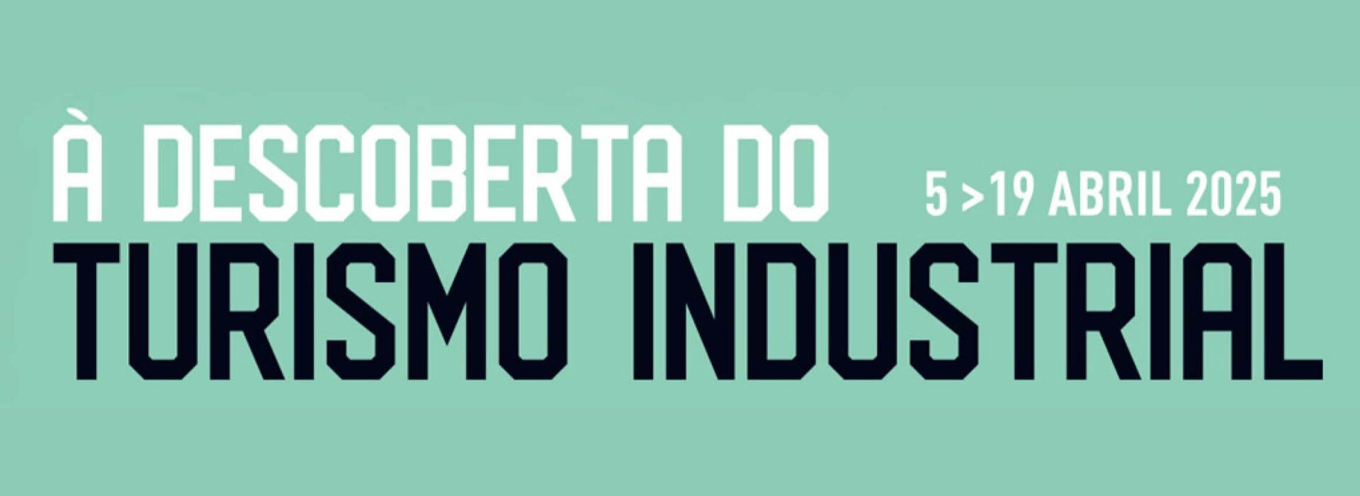 À descoberta do Turismo Industrial