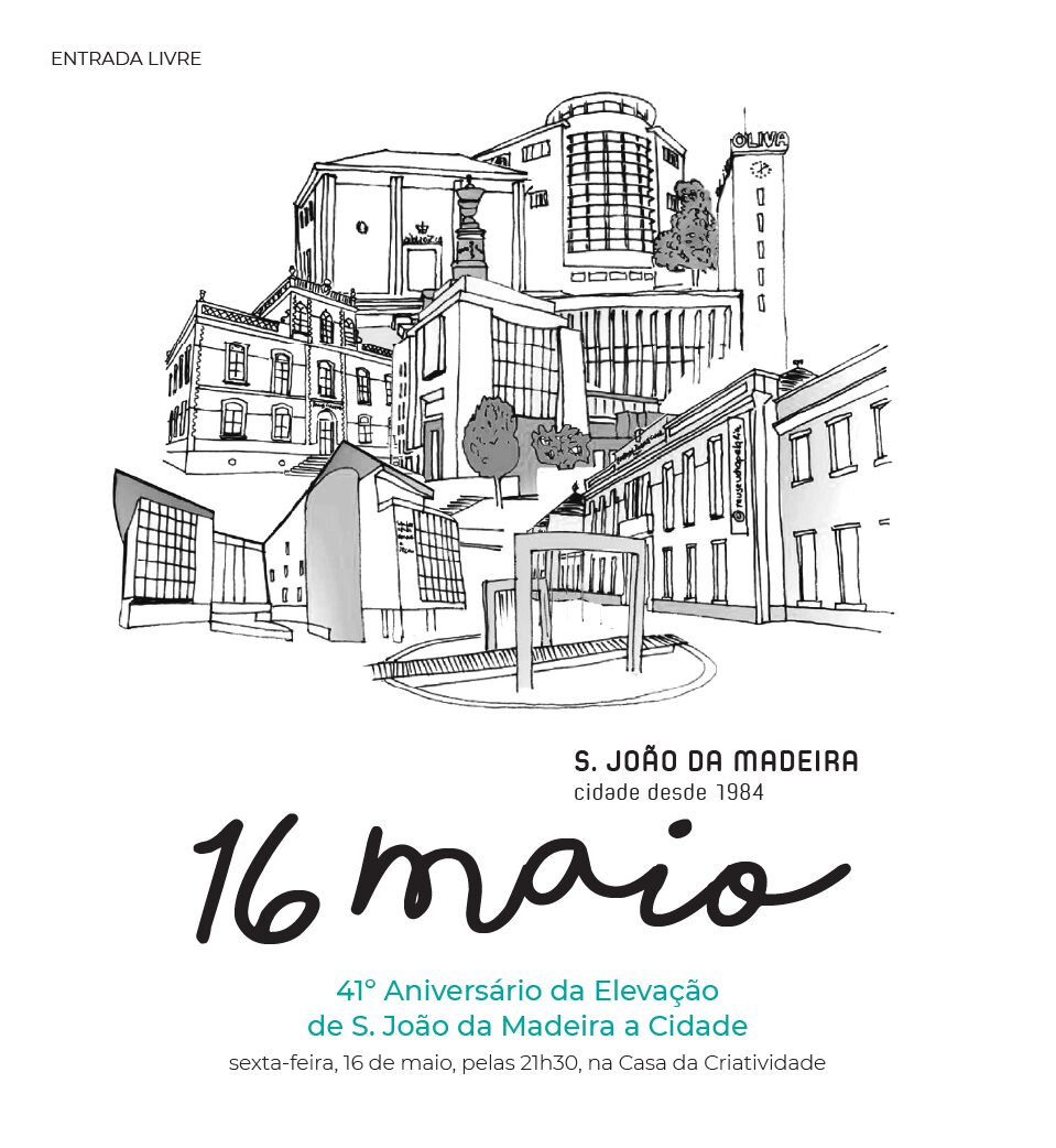 41.º aniversário da Elevação de S. João da Madeira a Cidade