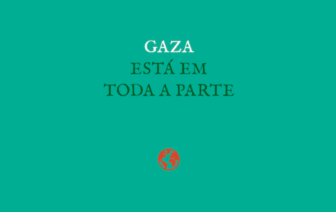 Gaza está em toda a parte, de Alexandra Lucas Coelho