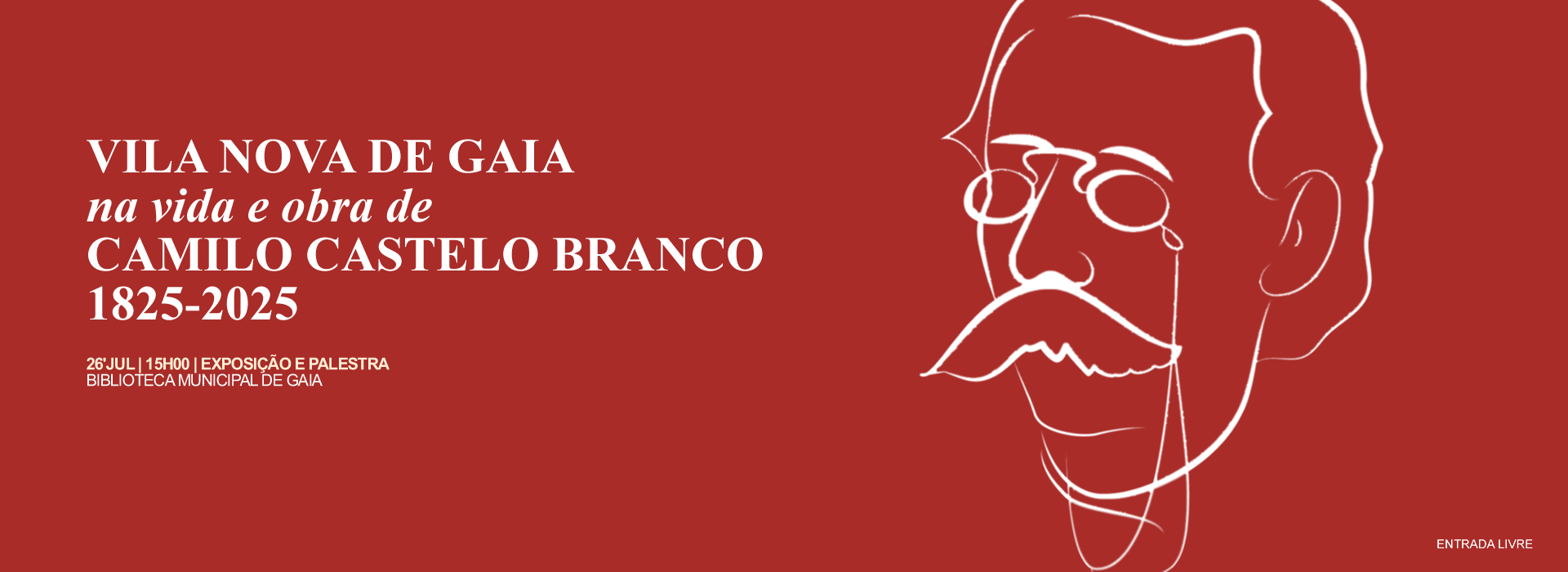 Vila Nova de Gaia na vida e obra de Camilo Castelo Branco (1825–2025)