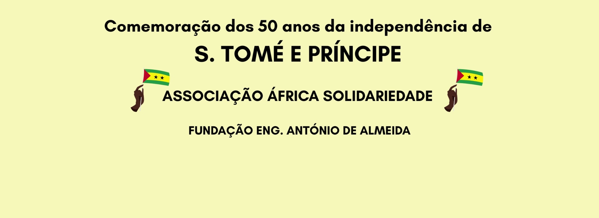 Comemoração dos 50 Anos da Independência de S. Tomé e Príncipe