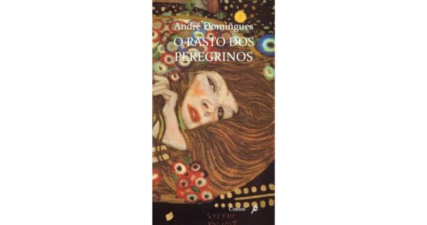 O Rasto dos Peregrinos, de André Domingues