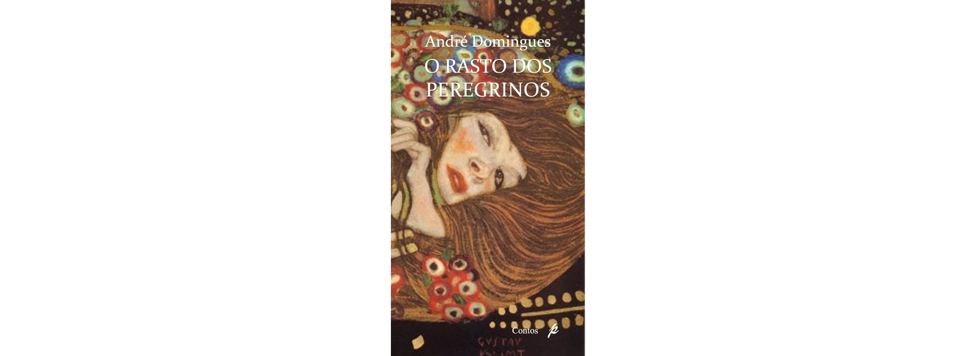 O Rasto dos Peregrinos, de André Domingues