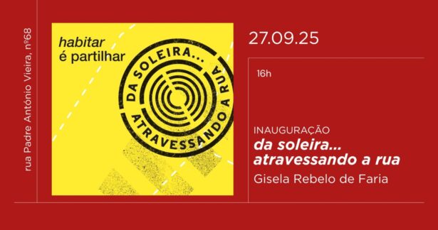 Da soleira… atravessando a rua