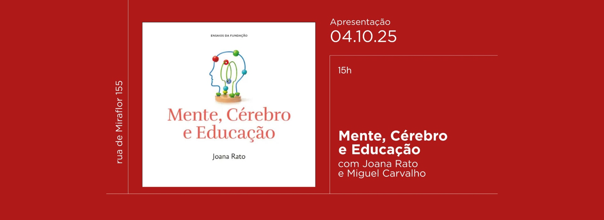 Mente, Cérebro e Educação, com Joana Rato e Miguel Carvalho