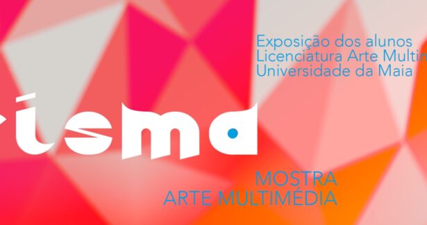 Prisma – Mostra Arte Multimédia