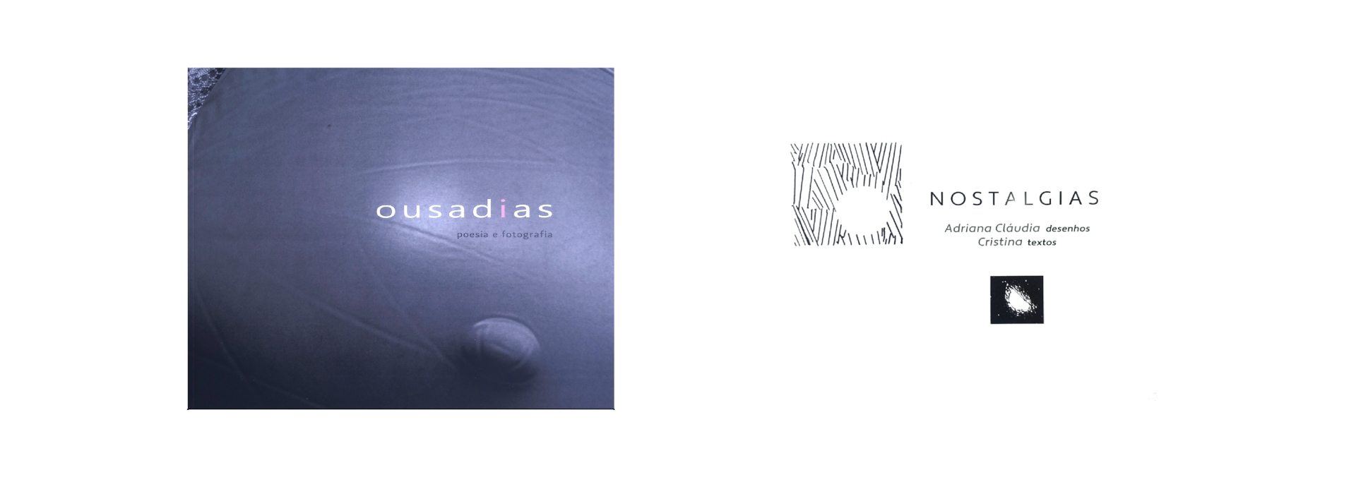 Ousadias | Nostalgias