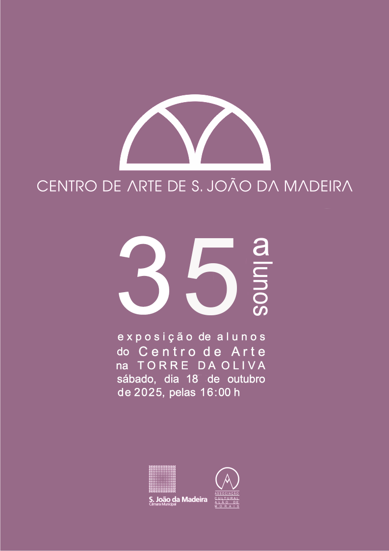 Exposição de Trabalhos dos Alunos do Centro de Arte de S. João da Madeira