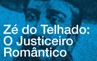 Zé do Telhado: O Justiceiro Romântico