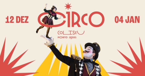 Circo Coliseu Porto Ageas 2025