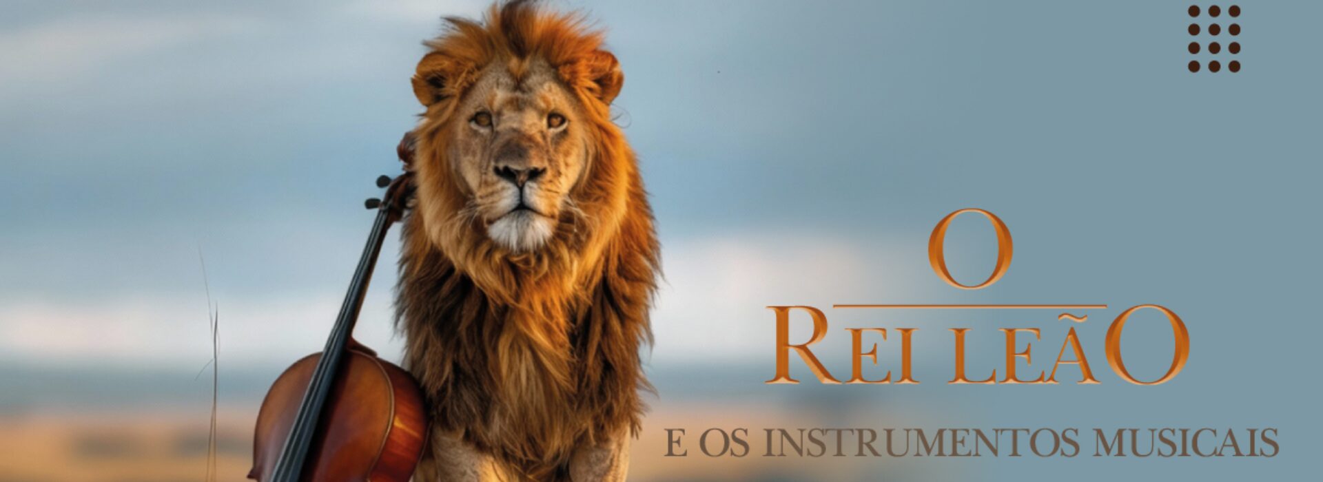 O Rei Leão e os Instrumentos Musicais