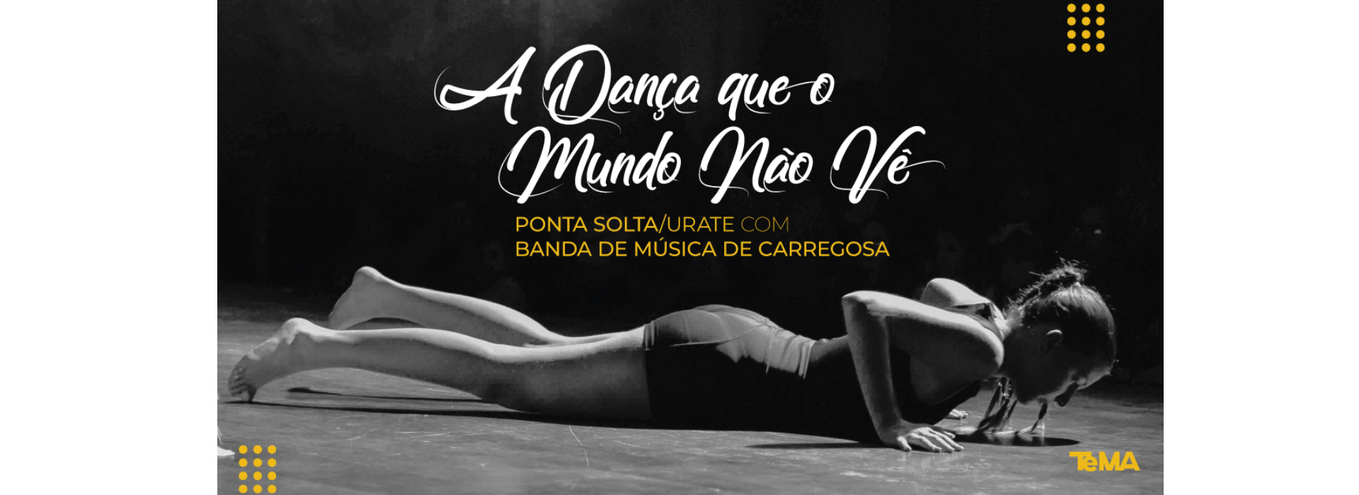 A Dança Que o Mundo Não Vê
