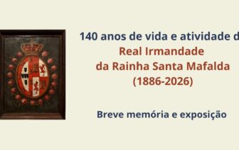 140 Years of the Royal Brotherhood of Queen Saint Mafalda
