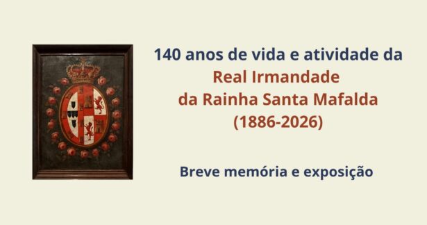 140 Anos da Real Irmandade da Rainha Santa Mafalda