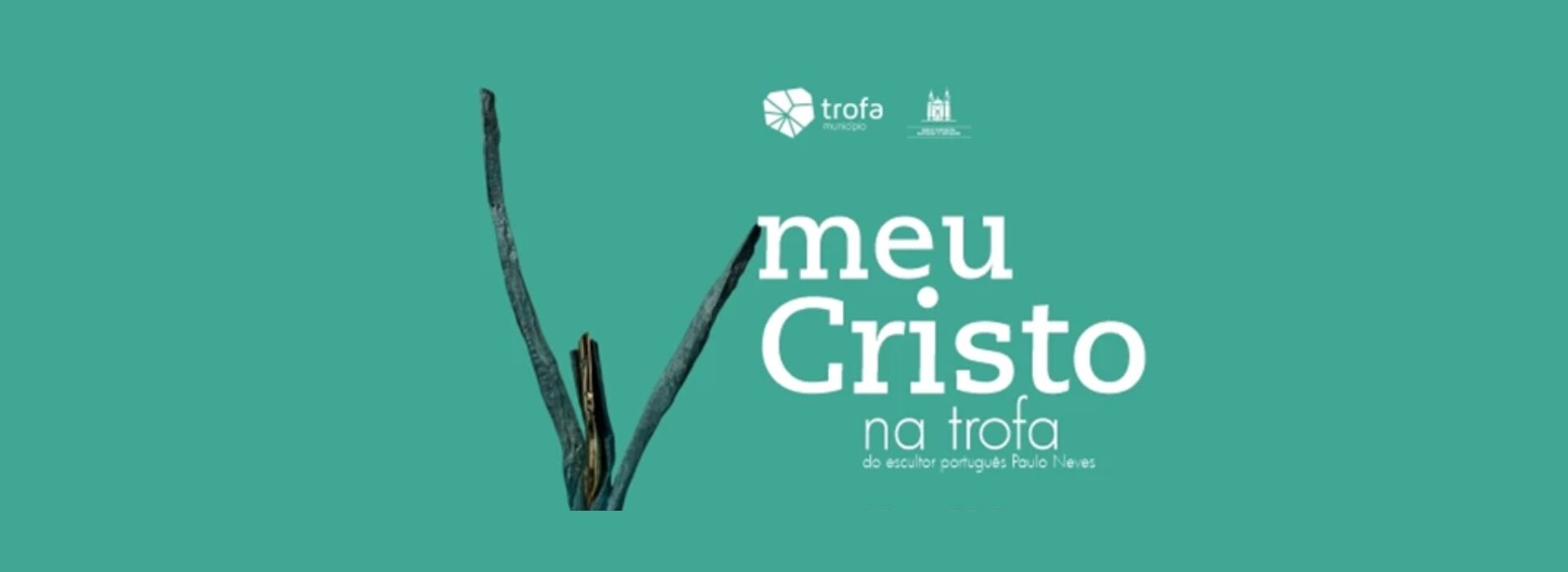 Meu Cristo na Trofa
