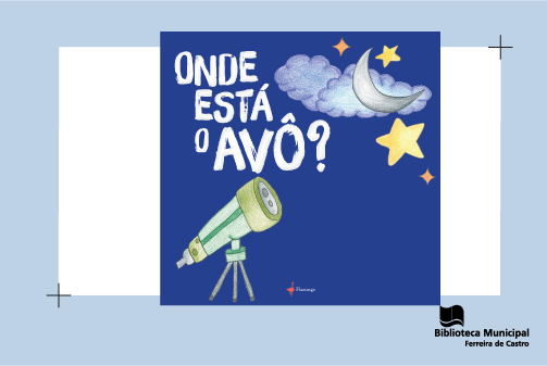 Onde Está o Avô?, de Ana Correia