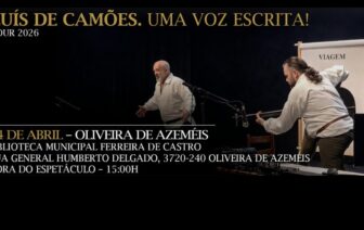 Espetáculo “Luís de Camões. Uma Voz Escrita!”