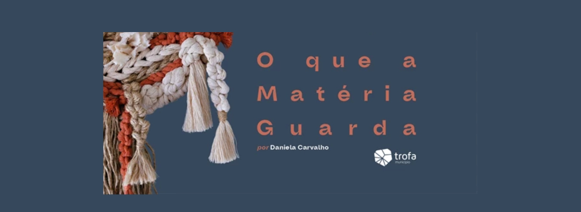 O Que a Matéria Guarda