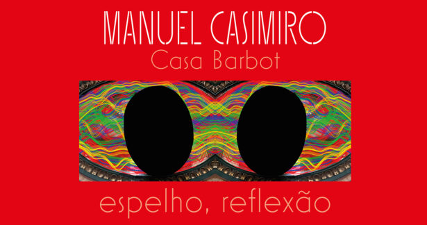 Espelho, Reflexão, de Manuel Casimiro