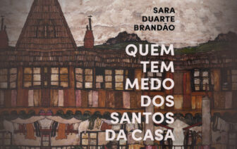 Quem Tem Medo dos Santos da Casa