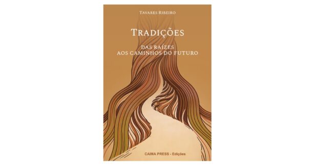 Tradições – Das Raízes aos Caminhos do Futuro