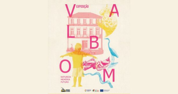 Valbom – Natureza, Memória e Futuro