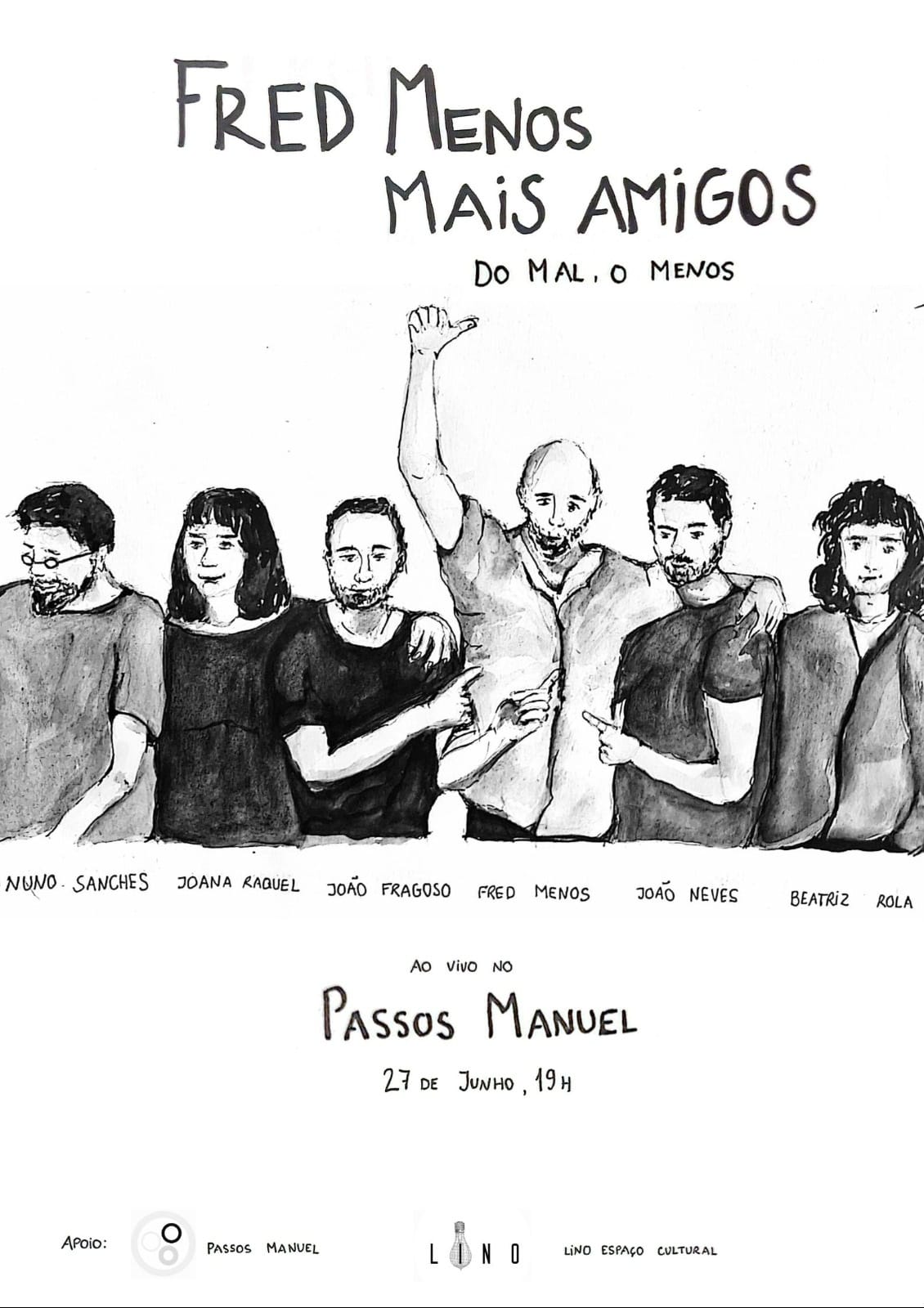 Do Mal o Menos: Fred Menos mais amigos