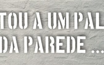 Estoy a un palmo de la pared