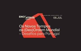 Os Novos Tempos da (Des)Ordem Mundial – Desafios para Portugal