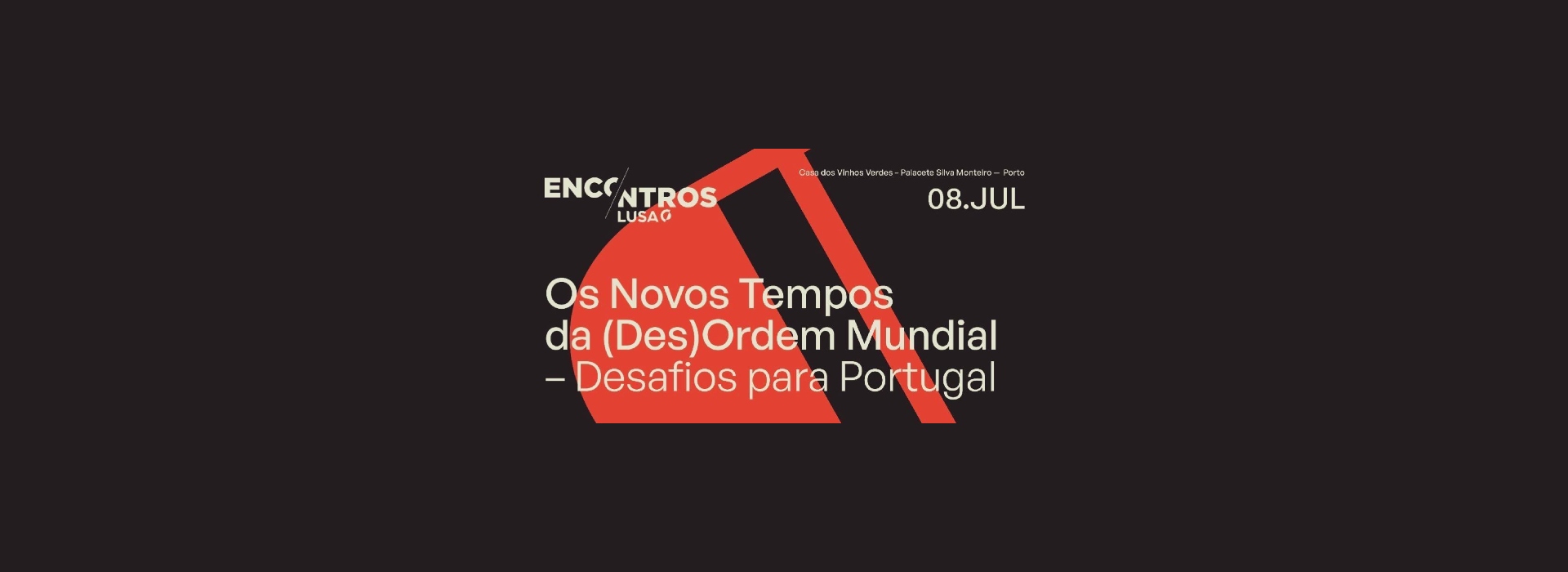Os Novos Tempos da (Des)Ordem Mundial – Desafios para Portugal