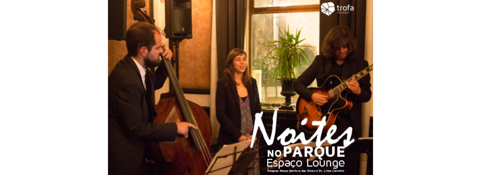 Noites no Parque – Senhor Trio