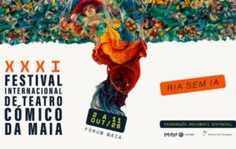 XXXI Festival Internacional de Teatro Cómico da Maia