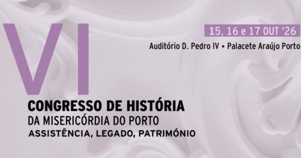 VI Congresso de História da Misericórdia do Porto